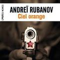 Ciel Orange / Andreï Rubanov