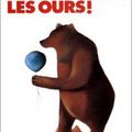 LIBERTE POUR LES OURS! (SETTING FREE THE BEARS) - JOHN IRVING