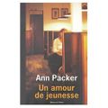 Un amour de jeunesse Ann Packer