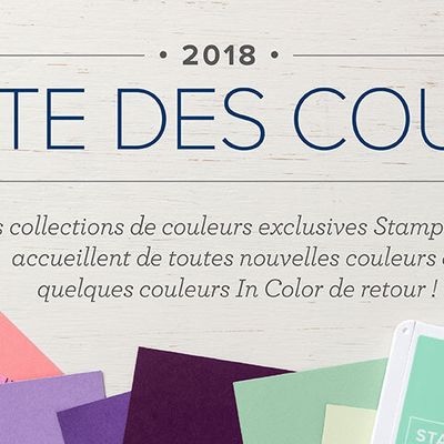 Refonte de couleurs Stampin'up 2018 + nouveaux encreurs