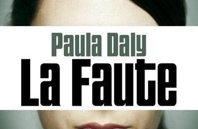 LA FAUTE - Paula DALY