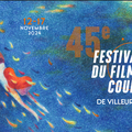 45ème FESTIVAL DU FILM COURT DE VILLEURBANNE - Du 12 au 17 novembre 2024