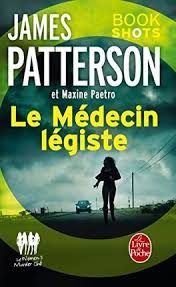 Le médecin légiste - James Patterson & Maxine Paetro