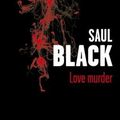 Love murder de Saul Black