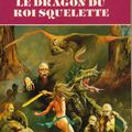 Le dragon du roi squelette de Serge Brussolo