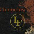 Chamalow - Live & Fire : les Gaumais qu'on n'arrête pas !