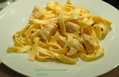 Tagliatelles au Poulet et à l'Estragon