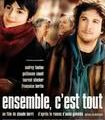 Ensemble,c'est tout----un film plein de sensibilité