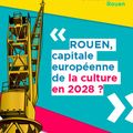 ROUEN METROPOLE NORMANDIE capitale européenne de la culture en 2028?