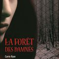 La Forêt des Damnés - Carrie Ryan