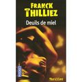 "Deuils de miel" de Franck Thilliez