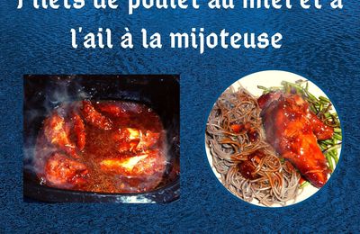 Filets de poulet au miel et à l'ail à la mijoteuse