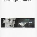 Ombre pour ombre, d'Annie Le Brun (éd. NRF Poésie / Gallimard)