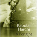 A l'origine de notre père obscur, Kaoutar Harchi