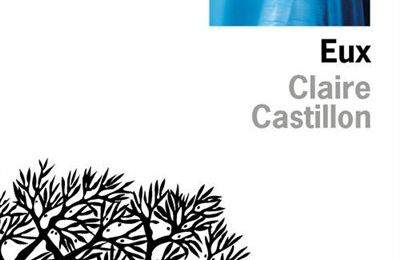 LIVRE : Eux de Claire Castillon - 2014