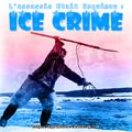 L'assassin était esquimau : Ice Crime