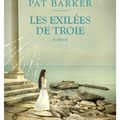 Roman | Les Femmes de Troie, tome 2 : Les Exilées de Troie de Pat Barker