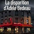 La disparition d'Adèle Bedeau, de Graeme Macrae Burnet