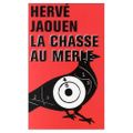 JAOUEN Hervé / La chasse au merle