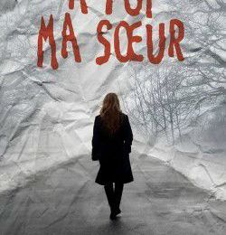 A Toi Ma Soeur, un livre de Rosamund Lupton