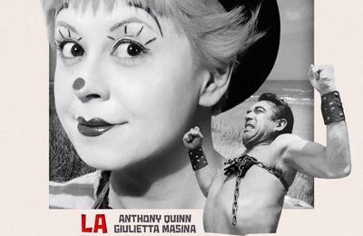 LA STRADA ou le voyage circulaire et sinueux de Fellini
