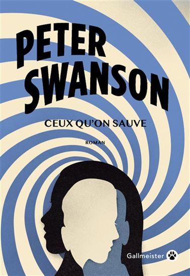 Ceux qu'on sauve - peter swanson