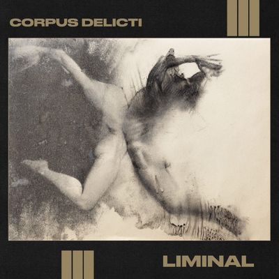 Corpus Delicti signe une renaissance magistrale avec Liminal