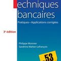 Les techniques bancaires, 3è édition - Mai 2012