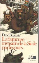 La Fameuse invasion de la Sicile par les ours, de Dino BUZZATI