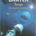 Temps – Les univers multiples de Stephen Baxter 