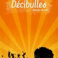 Décibulles revient