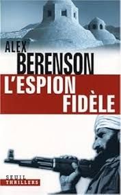 L'espion fidèle de Alex Berenson