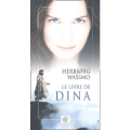 Herbjorg Wassmo, Le livre de Dina, Editions Gaïa, 2003