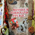 "Monsieur Ferdinand voyage"