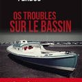 OS TROUBLE SUR LE BASSIN