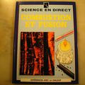 Combustion et fusion, collection sciences en direct, expérience avec la chaleur, éditions Gamma-Héritage 1993