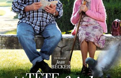 LA TÊTE EN FRICHE, de Jean Becker