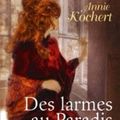 Des Larmes au Paradis d'Annie Kochert