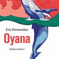 "Oyana" d'Éric Plamondon