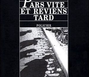 "Pars vite et reviens tard" de Fred Vargas