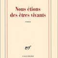 Nous étions des êtres vivants