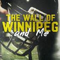 The wall of Winnipeg and Me de Mariana Zapata