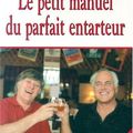 le petit manuel du parfait entarteur, Alain Stanké et Daniel Pinard
