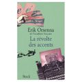 La révolte des accents -  Erik Orsenna