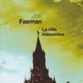 La ville insoumise - Jon FASMAN