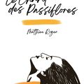 Matthieu Roger nous présente son recueil "Le Chant des Passiflores"