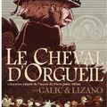 "Le Cheval d’orgueil" de Bertrand Galic, Marc Lizano et Per-Jakez Helias