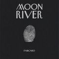 Moon River ---- Fabcaro