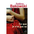 Tout ce que je n'ai pas su de Solène Bakowski