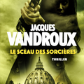 Le sceau des sorcières de Jacques Vandroux